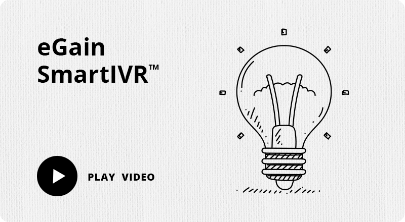 Click image to watch video - eGain SmartIVR