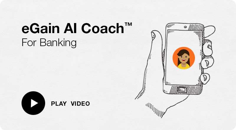 Click image to watch video - eGain AI Coach for Banking